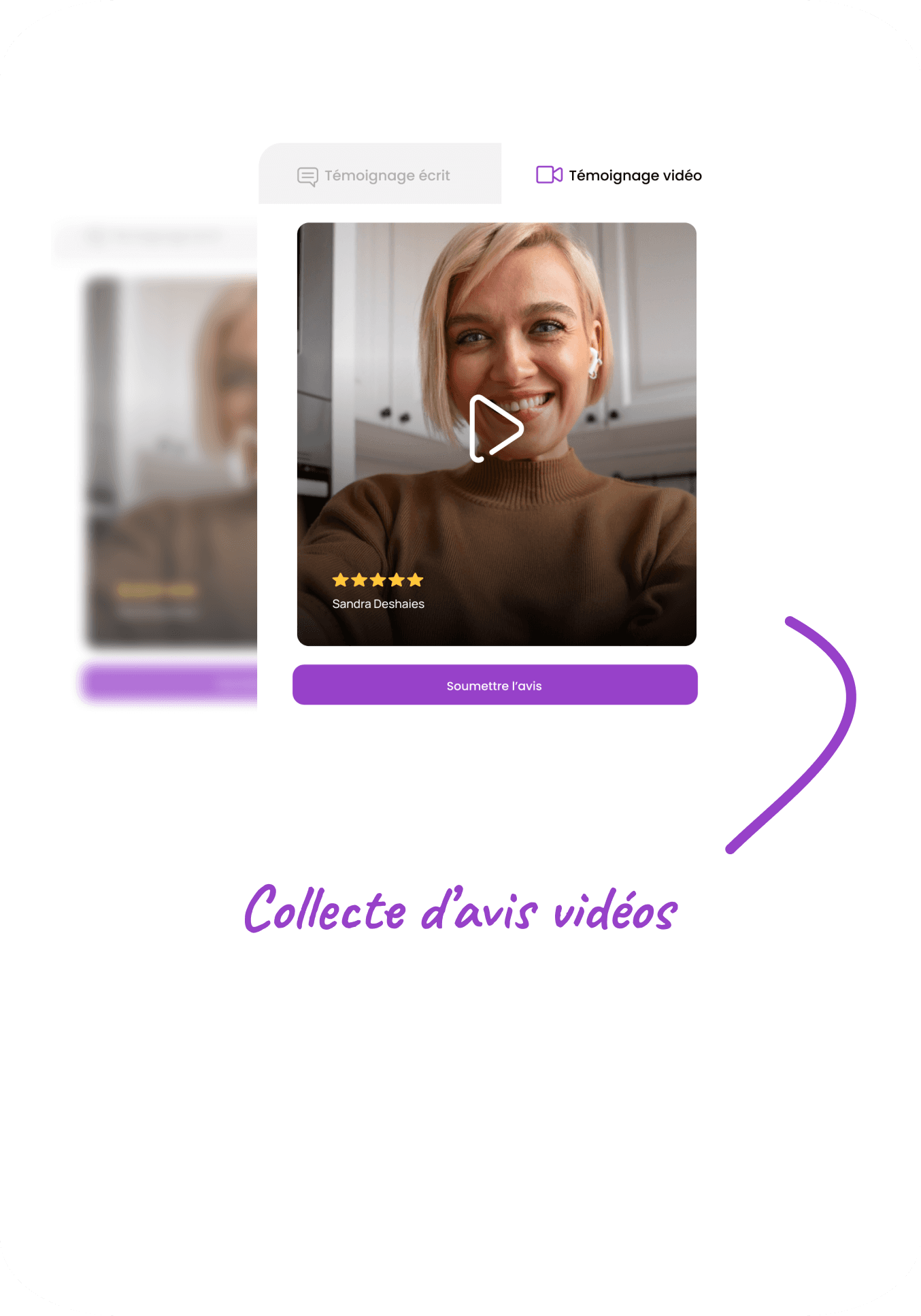 Interface de collecte d'avis vidéo avec témoignage d'une cliente